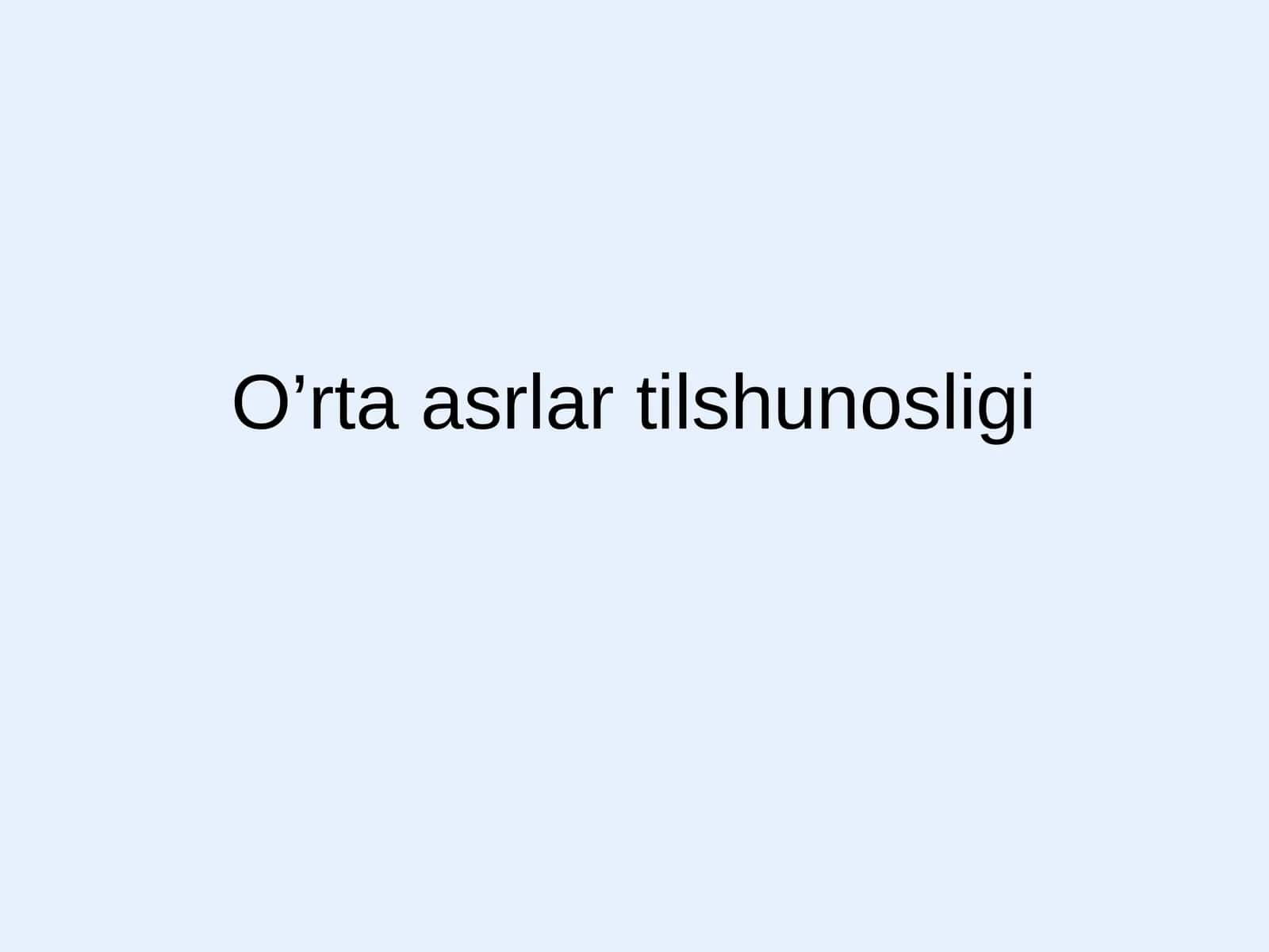 O’rta asrlar tilshunosligi