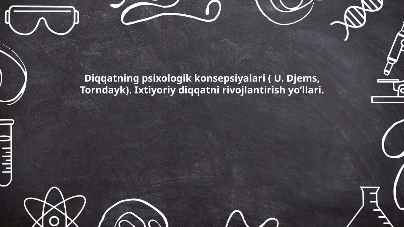 Diqqatning psixologik asoslari