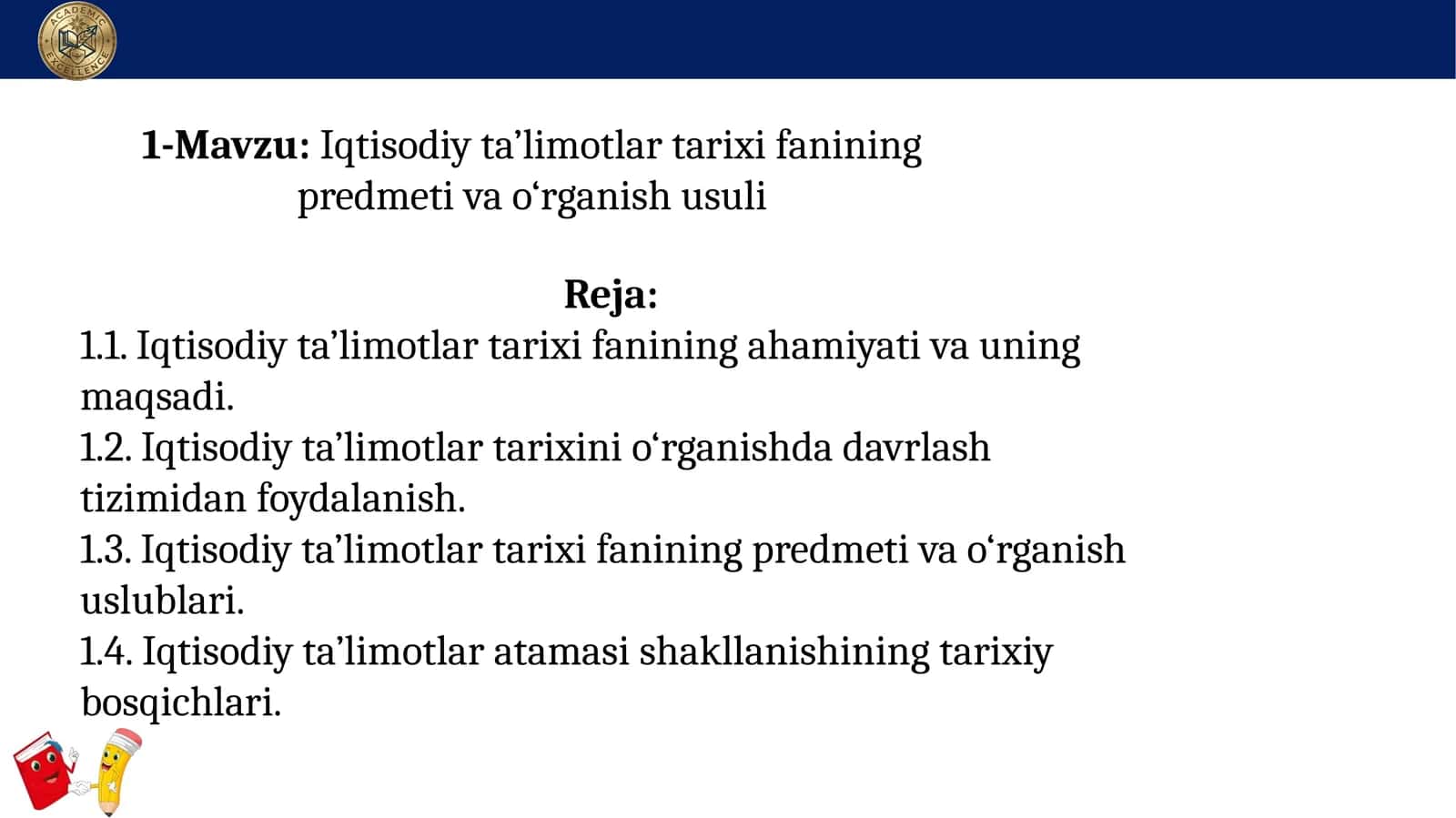 Iqtisodiy ta’limotlar tarixi fanining predmeti va o‘rganish usuli