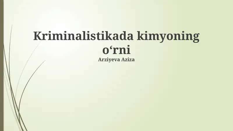 Kriminalistikada kimyoning oʻrni