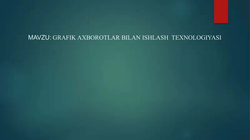 Grafika xborotlar bilan ishlash texnologiyasi