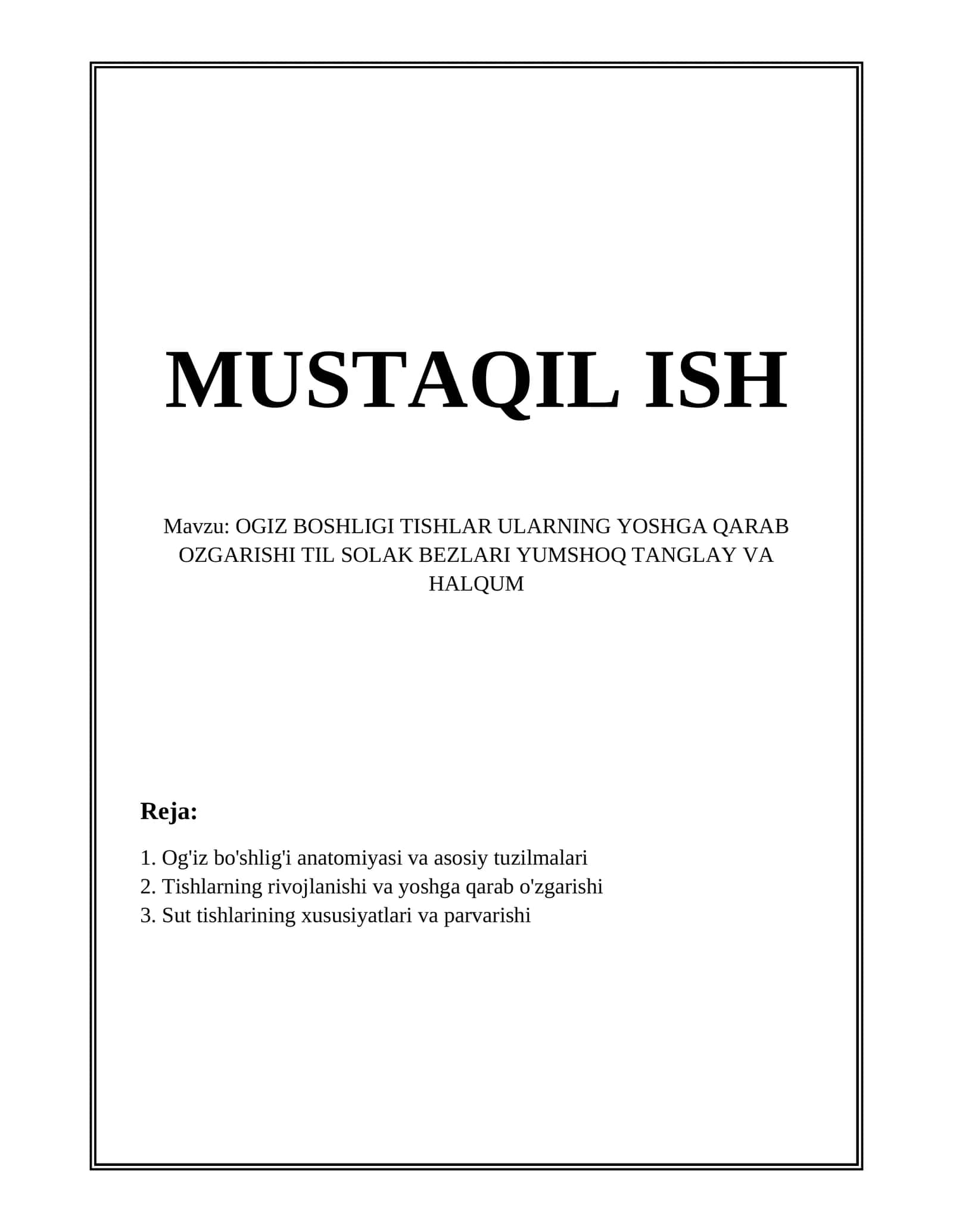 OGIZ BOSHLIGI TISHLAR ULARNING YOSHGA QARAB OZGARISHI TIL SOLAK BEZLARI YUMSHOQ TANGLAY VA HALQUM