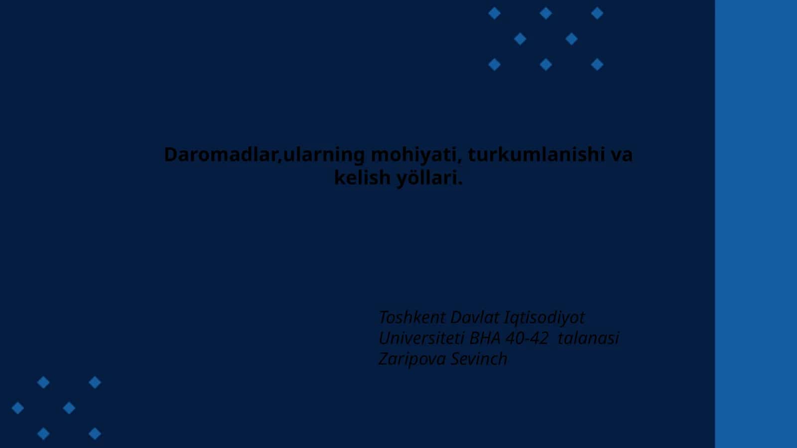 Daromadlar,ularning mohiyati, turkumlanishi va kelish yöllari