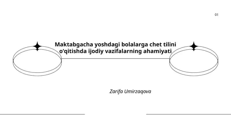 Maktabgacha yoshdagi bolalarga chet tilini oʻqitishda ijodiy vazifalarning ahamiyati