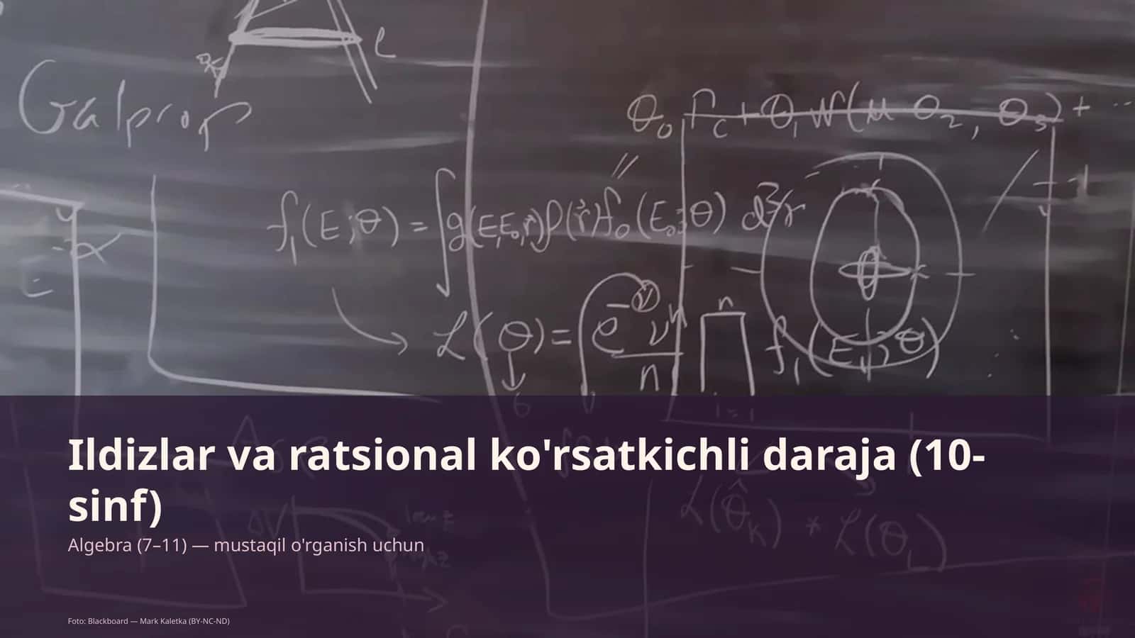 Ildizlar va ratsional ko'rsatkichli daraja (10-sinf)