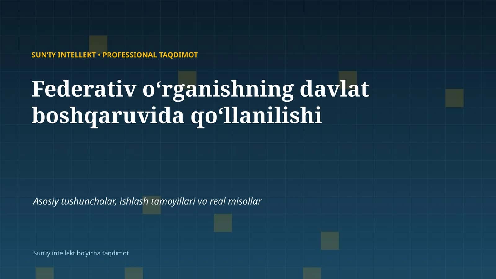 SUNʼIY INTELLEKT • PROFESSIONAL TAQDIMOT