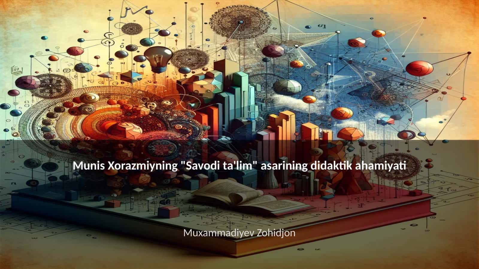 "Savodi ta'lim" asarining didaktik ahamiyati
