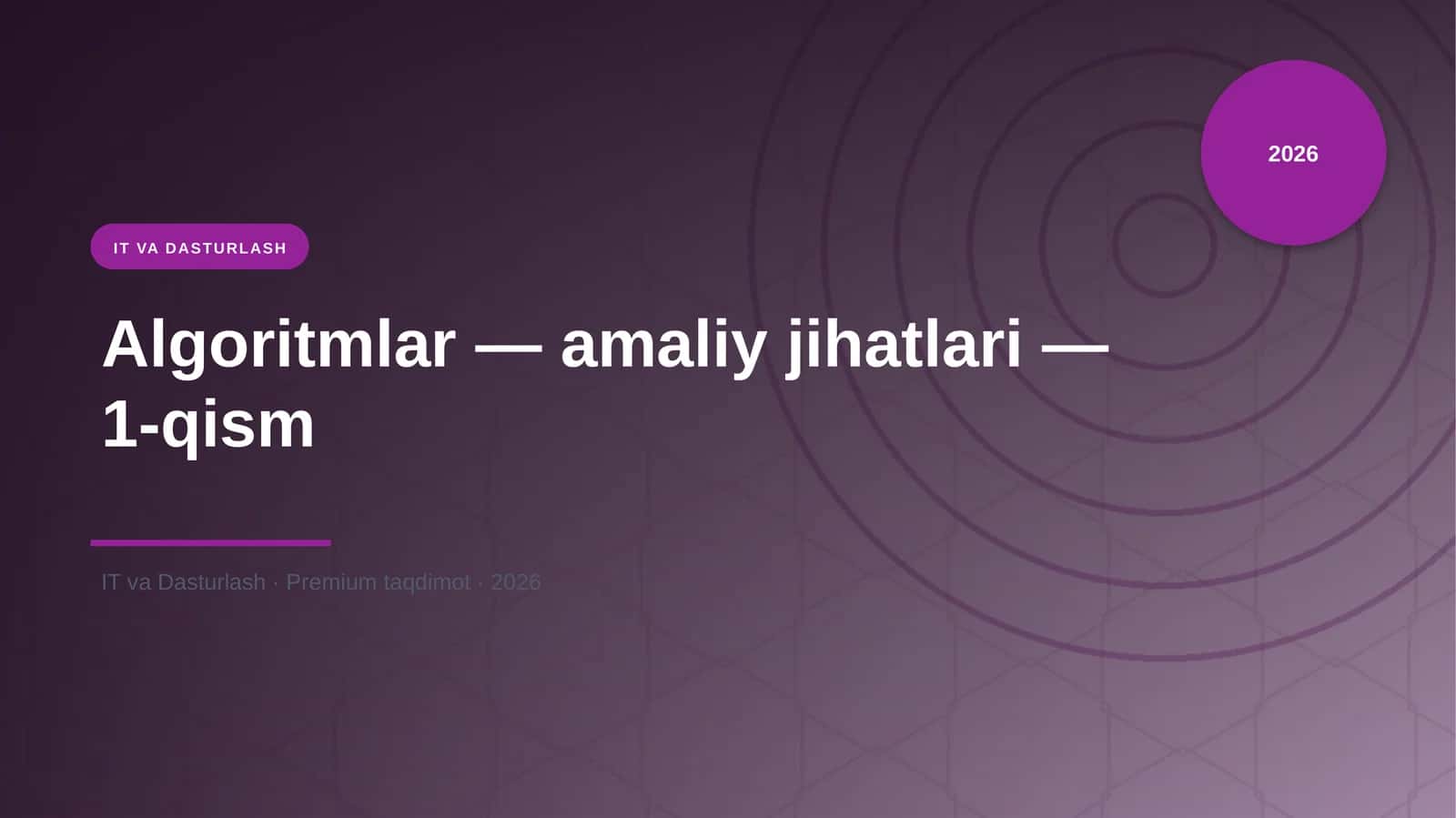 Algoritmlar — amaliy jihatlari — 1-qism