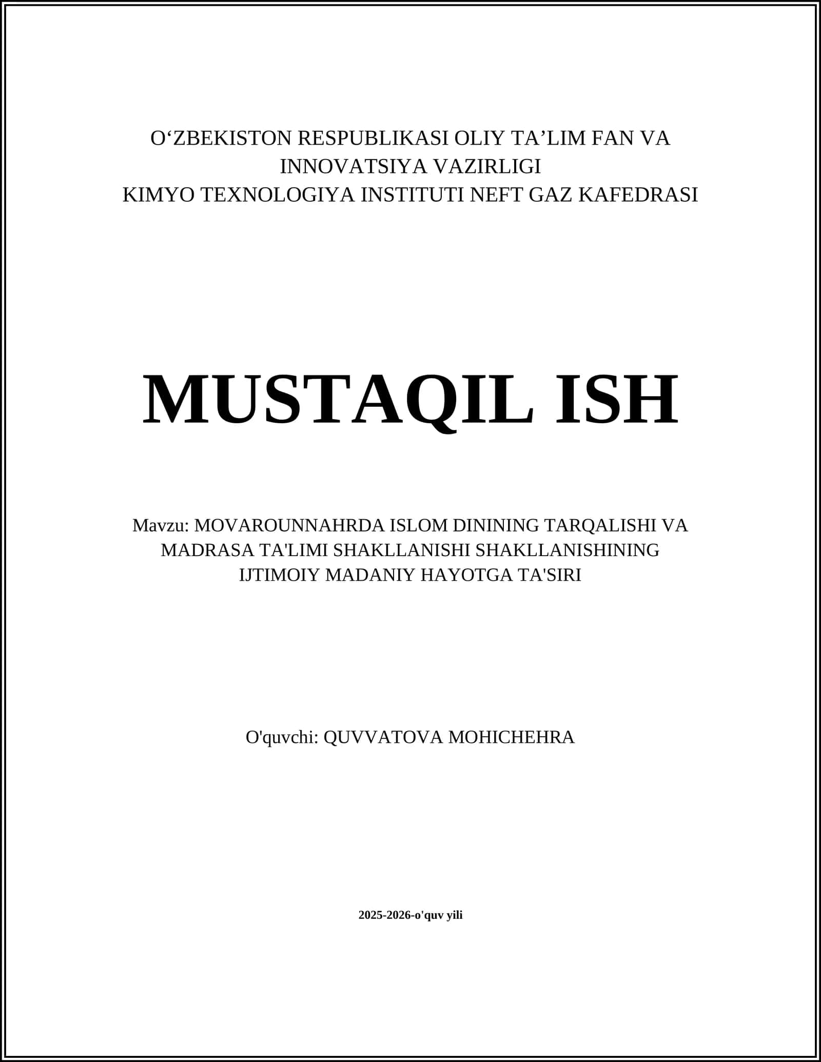MOVAROUNNAHRDA ISLOM DININING TARQALISHI VA MADRASA TA'LIMI SHAKLLANISHI SHAKLLANISHINING IJTIMOIY MADANIY HAYOTGA TA'SIRI