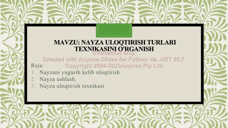 Nayza uloqtirish turlari texnikasini o'rganish