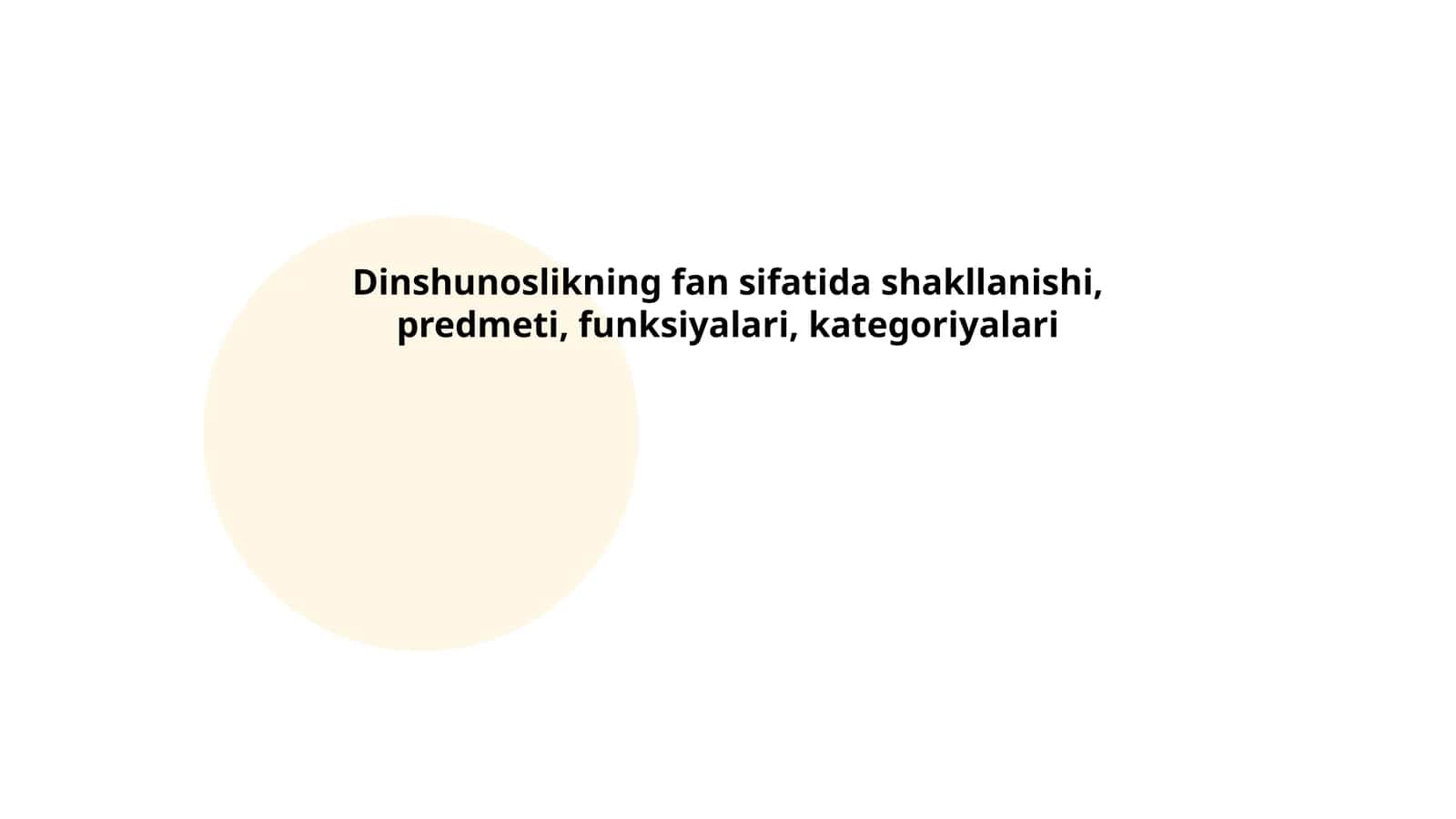 Dinshunoslikning fan sifatida shakllanishi, predmeti, funksiyalari, kategoriyalari