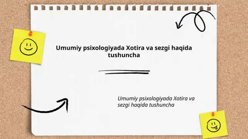Umumiy psixologiyada Xotira va sezgi haqida tushuncha