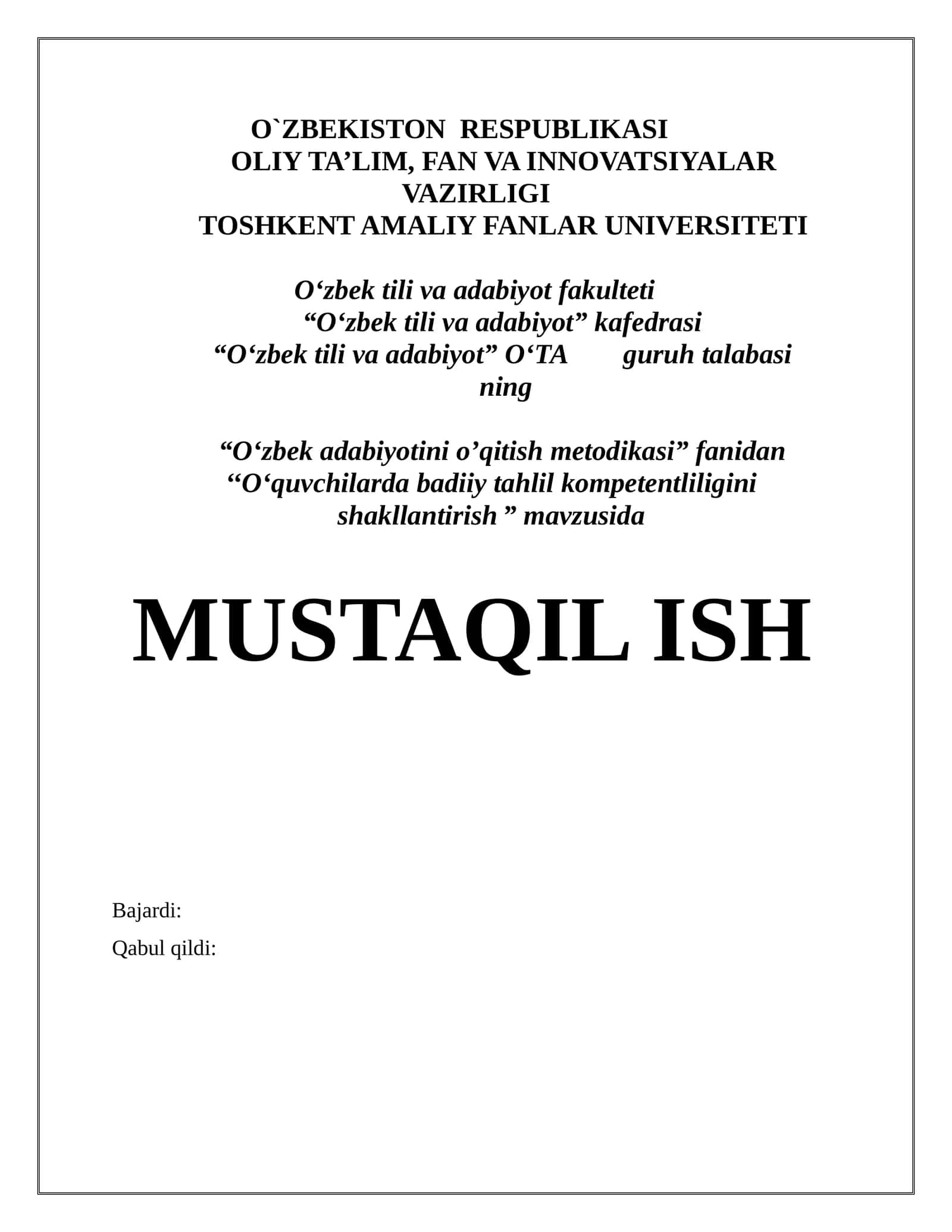Qabul qildi: MUSTAQIL ISH