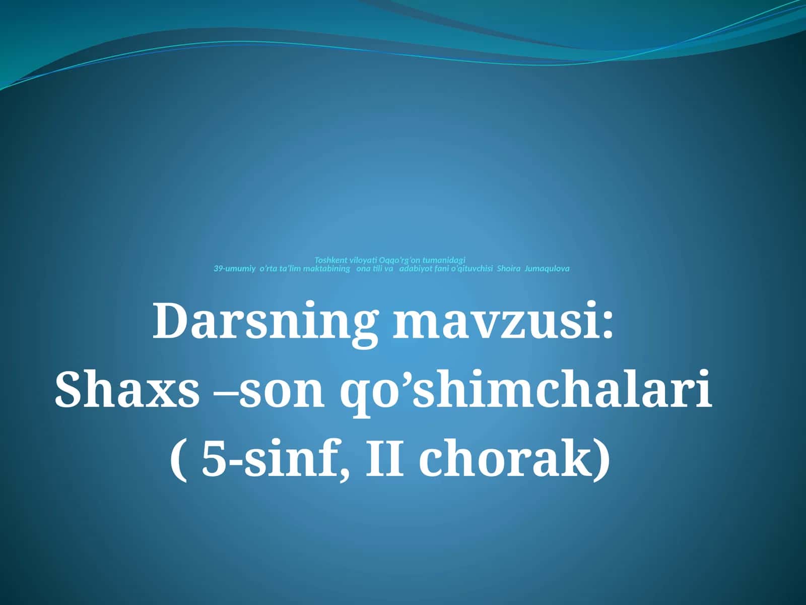Shoira Jumaqulova - Shaxs-sonqo’shimchalari