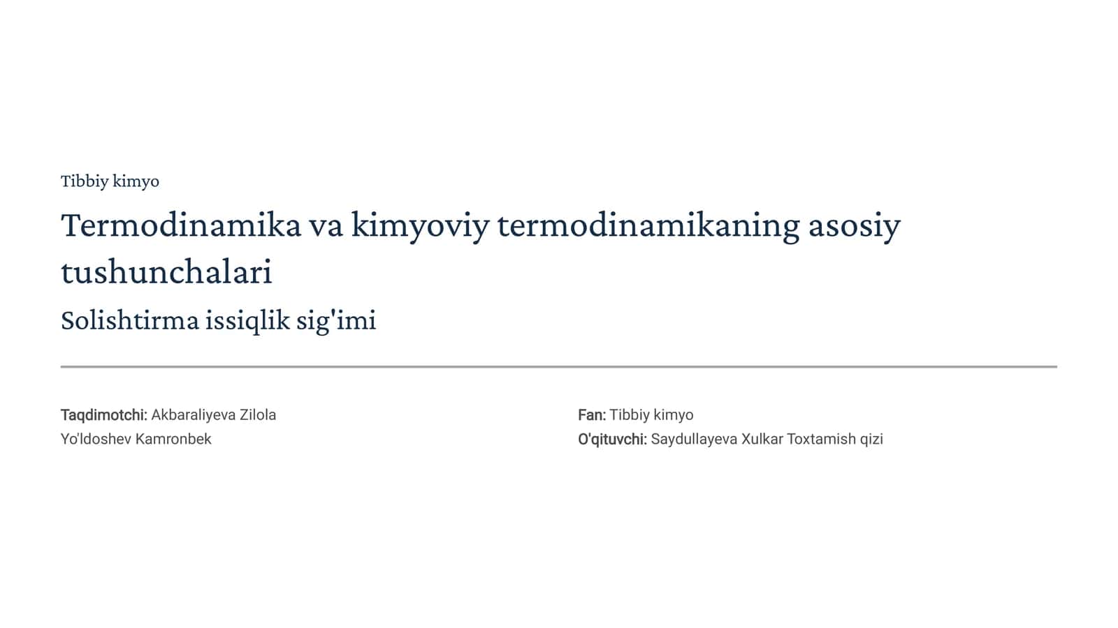 Termodinamika va kimyoviy termodinamikaning asosiy tushunchalari Solishtirma issiqlik sig'imi