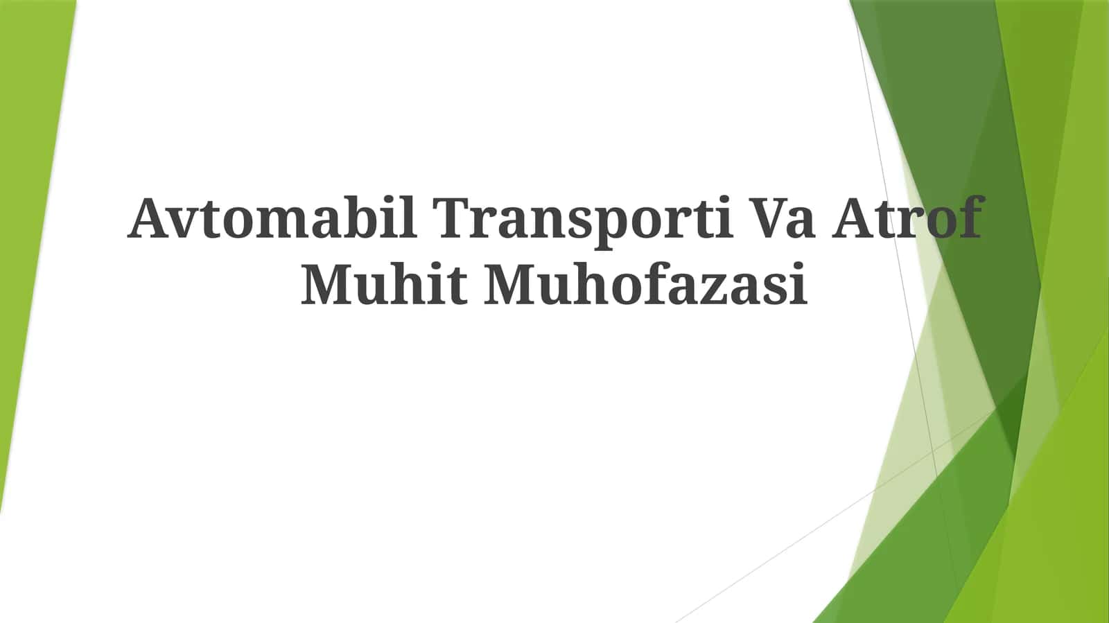 Avtomabil Transporti Va Atrof MuhitMuhofazasi
