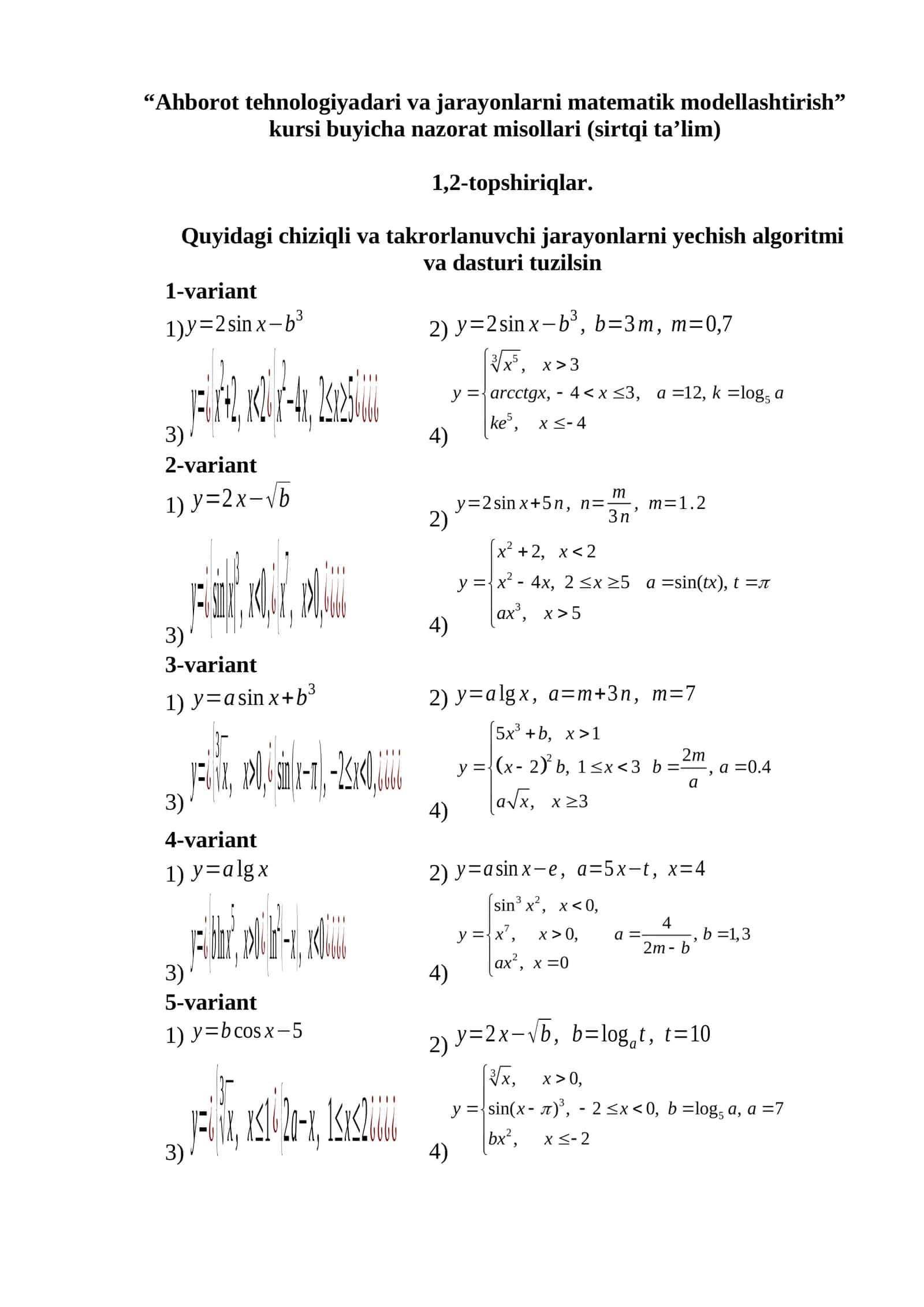 Ahborot tehnologiyadari va jarayonlarni matematik modellashtirish kursi buyicha nazorat misollari (sirtqi ta’lim) 1,2-topshiriqlar