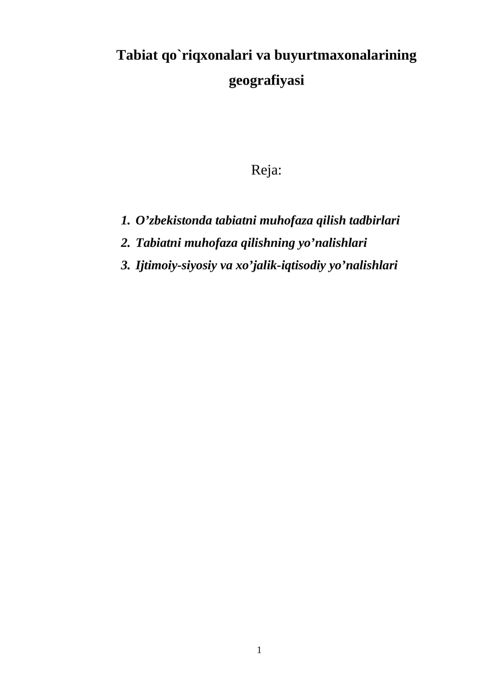 Tabiat qo`riqxonalari va buyurtmaxonalarining geografiyasi