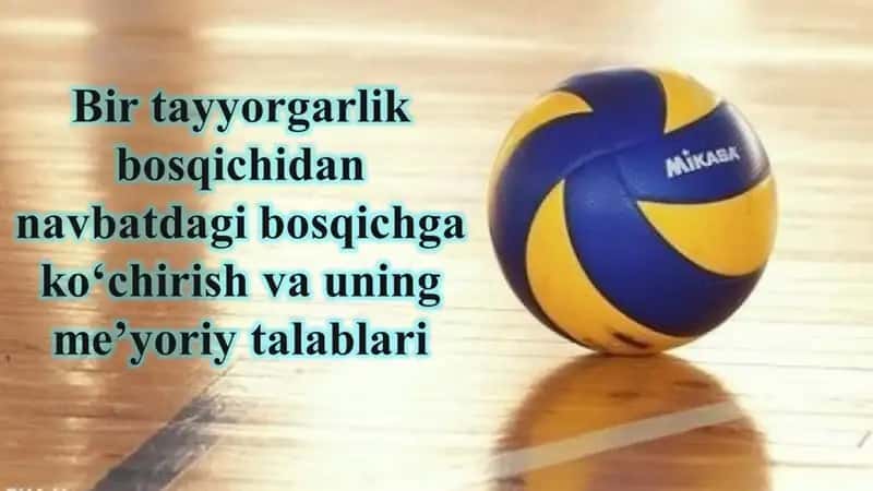 Bir tayyorgarlik bosqichidan navbatdagi bosqichga ko‘chirish va uning me’yoriy talablari 1