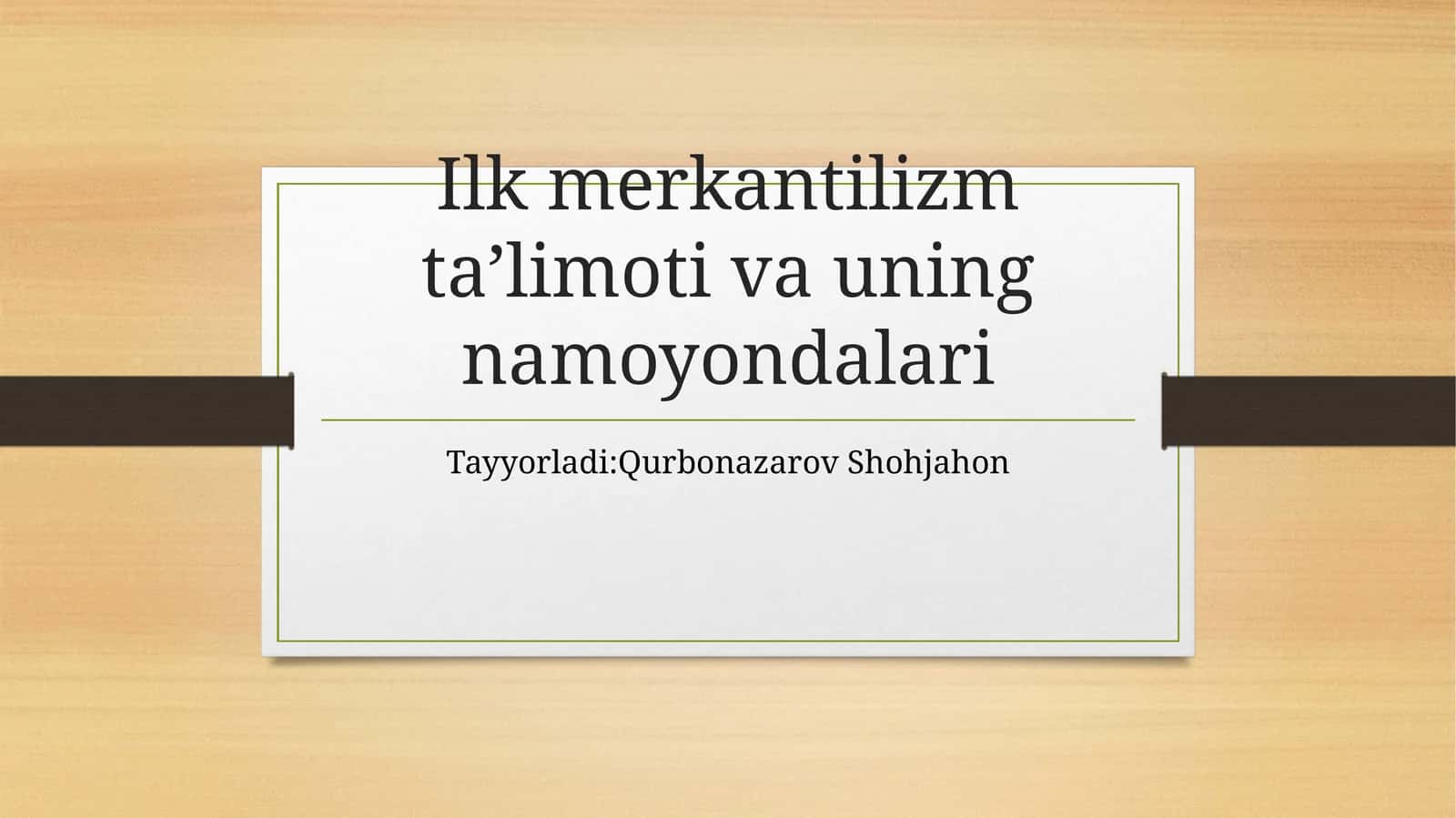 Ilk merkantilizm ta’limoti va uning namoyondalari