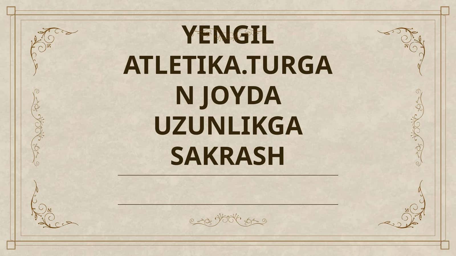 YENGIL ATLETIKA.TURGAN JOYDA UZUNLIKGA SAKRASH