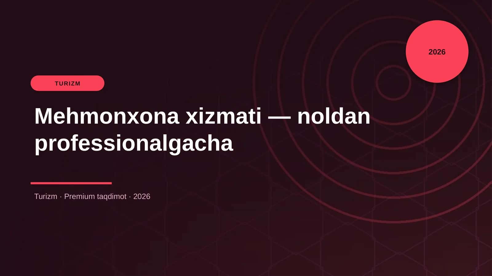 Mehmonxona xizmati — noldan professionalgacha