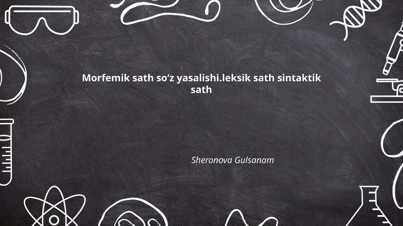 Morfemik sath soʻz yasalishi.leksik sath sintaktik sath
