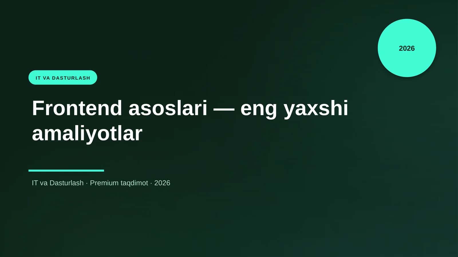 Frontend asoslari — eng yaxshi amaliyotlar