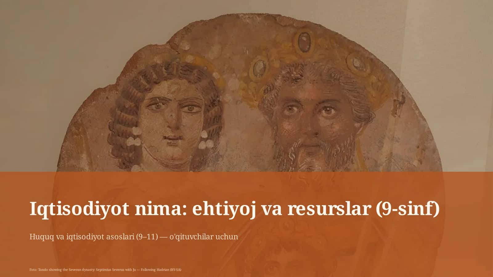Iqtisodiyot nima: ehtiyoj va resurslar (9-sinf)