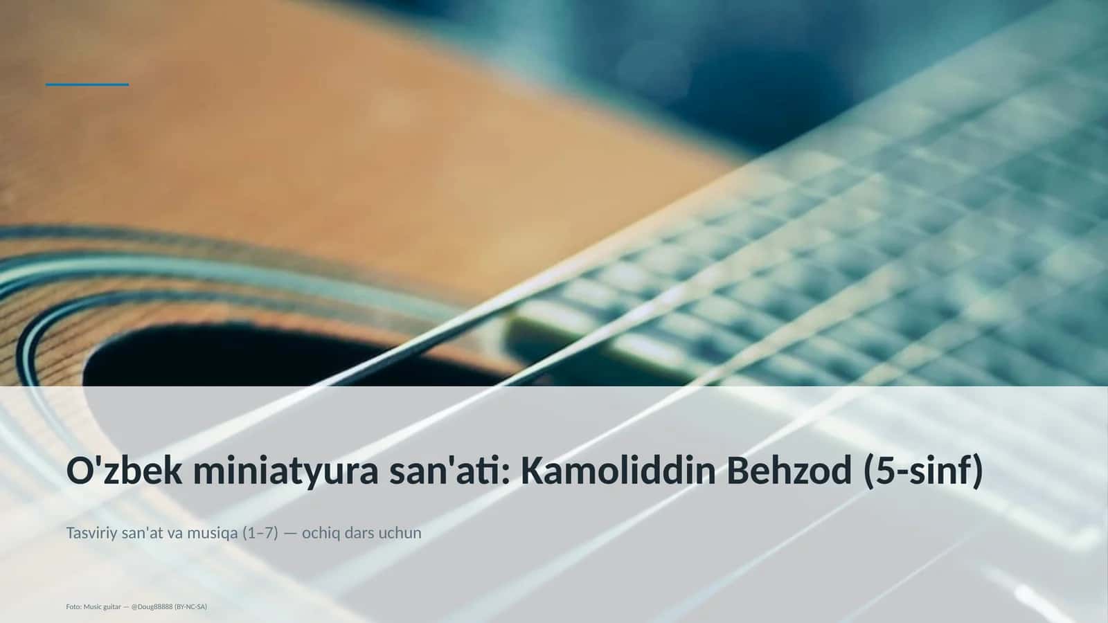 O'zbek miniatyura san'ati: Kamoliddin Behzod (5-sinf)