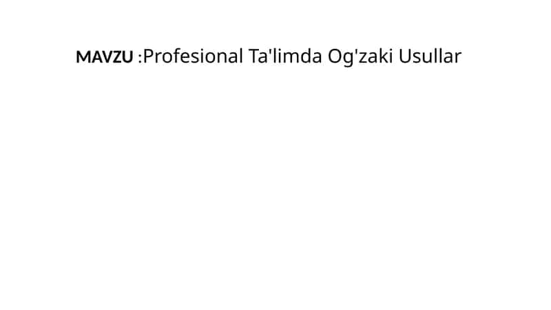 Profesional Ta'limda Og'zaki Usullar