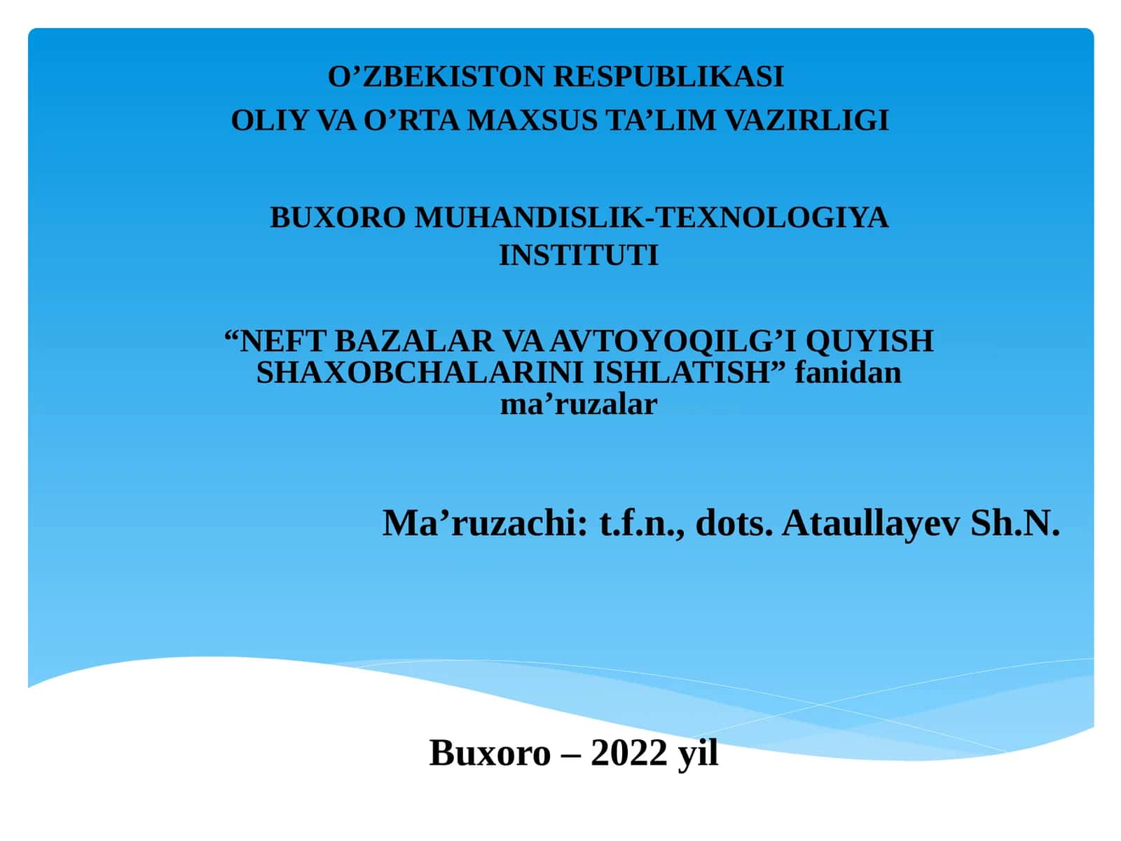 NEFT BAZALAR VA AVTOYOQILG'I QUYISH SHAXOBCHALARINI ISHLATISH