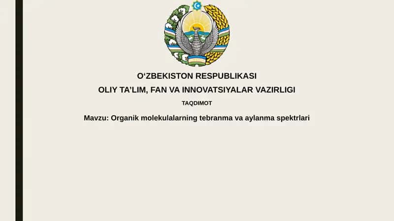 Organik molekulalarning tebranmavaaylanmaspektrlari