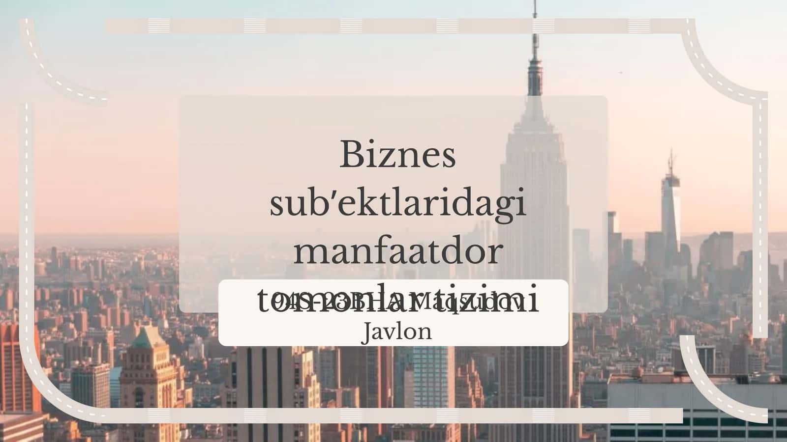 Biznes sub’ektlaridagi manfaatdor tomonlar tizimi