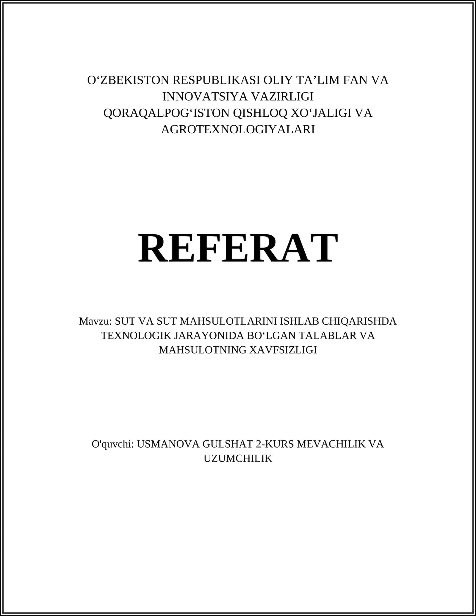 SUT VA SUT MAHSULOTLARINI ISHLAB CHIQARISHDA TEXNOLOGIK JARAYONIDA BOʻLGAN TALABLAR VA MAHSULOTNING XAVFSIZLIGI