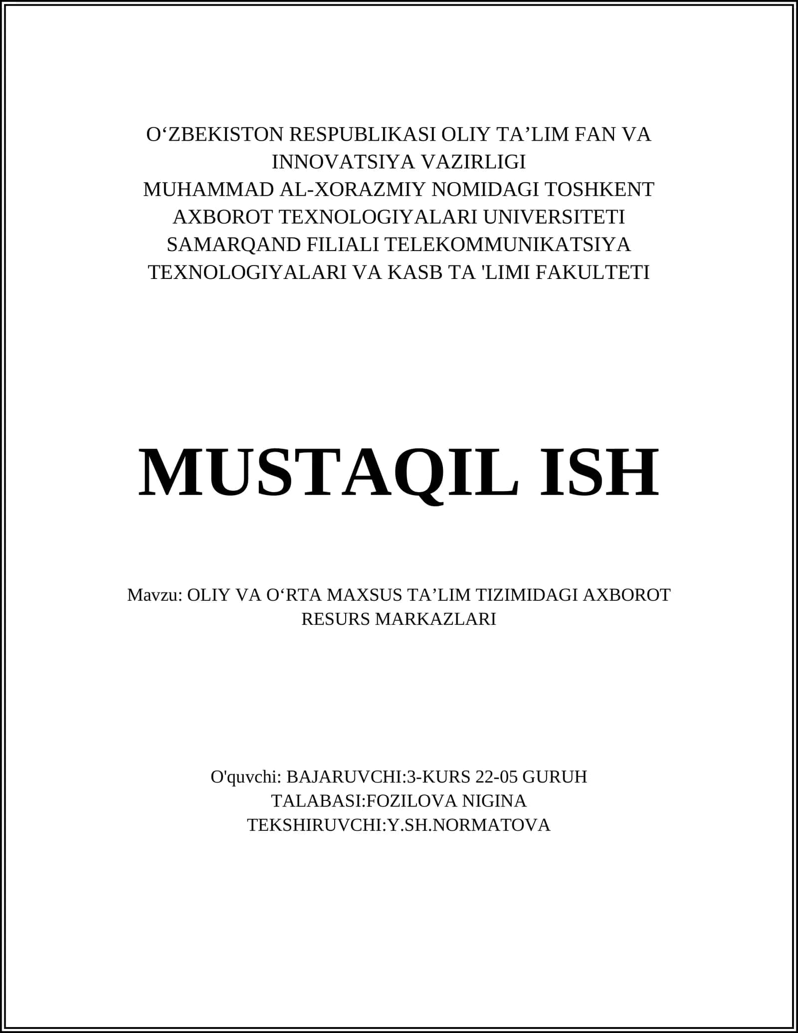 MUSTAQIL ISH Mavzu: OLIY VA OʻRTA MAXSUS TAʼLIM TIZIMIDAGI AXBOROT RESURS MARKAZLARI