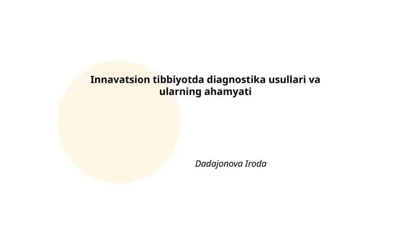 Innavatsion tibbiyotda diagnostika usullari va ularning ahamyati