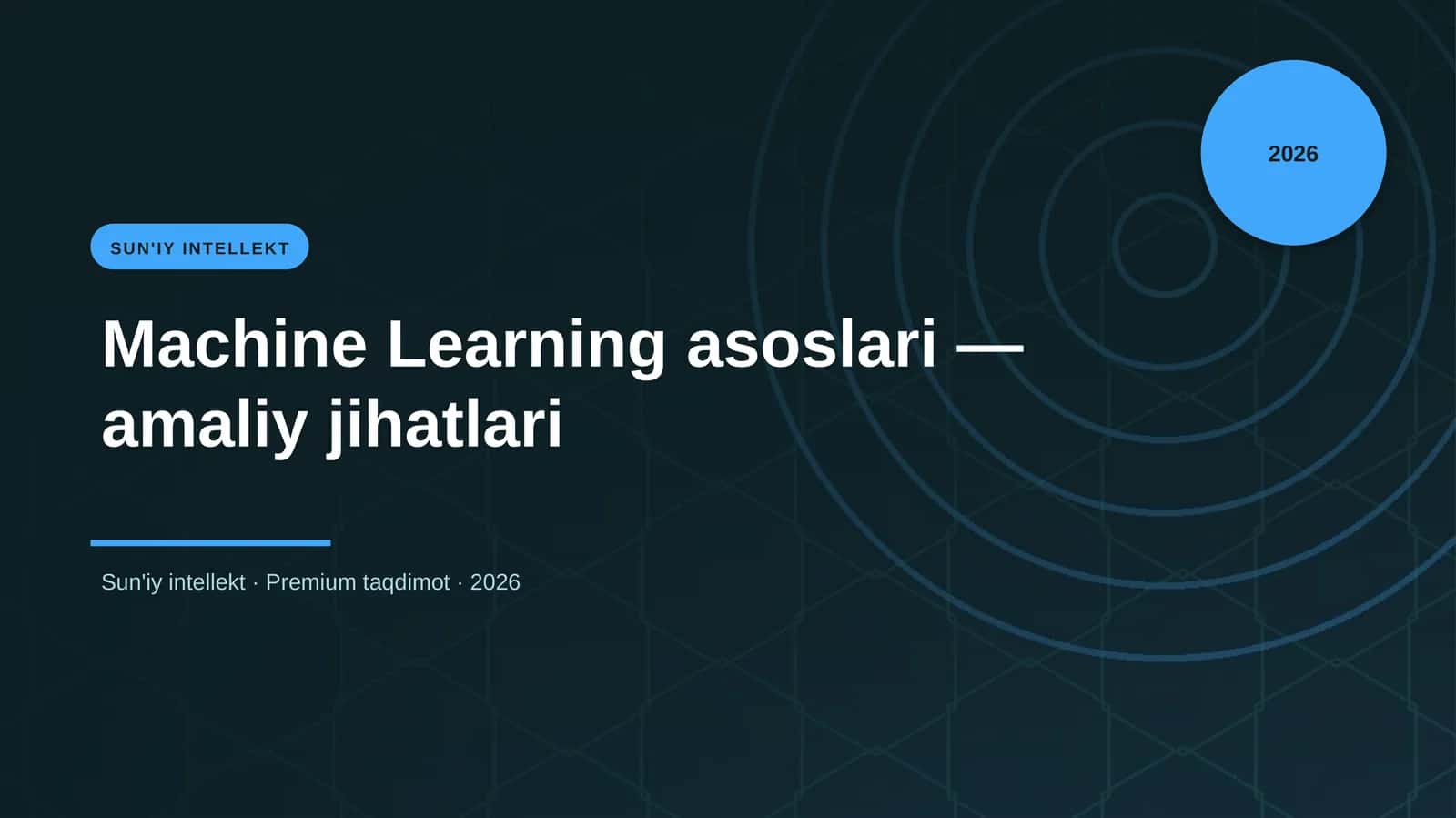 Machine Learning asoslari — amaliy jihatlari