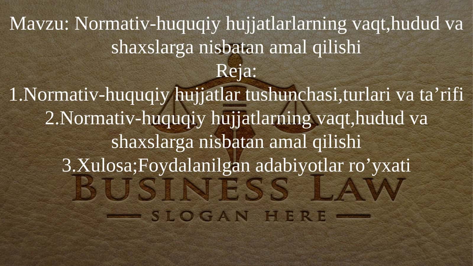 Normativ-huquqiy hujjatlarlarning vaqt,hudud va shaxslarga nisbatan amal qilishi