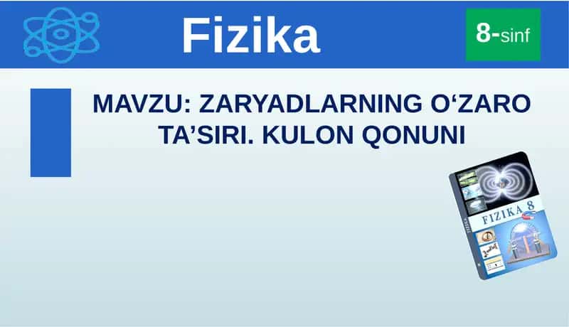 ZARYADLARNINGO‘ZAROTA’SIRI. KULON QONUNI