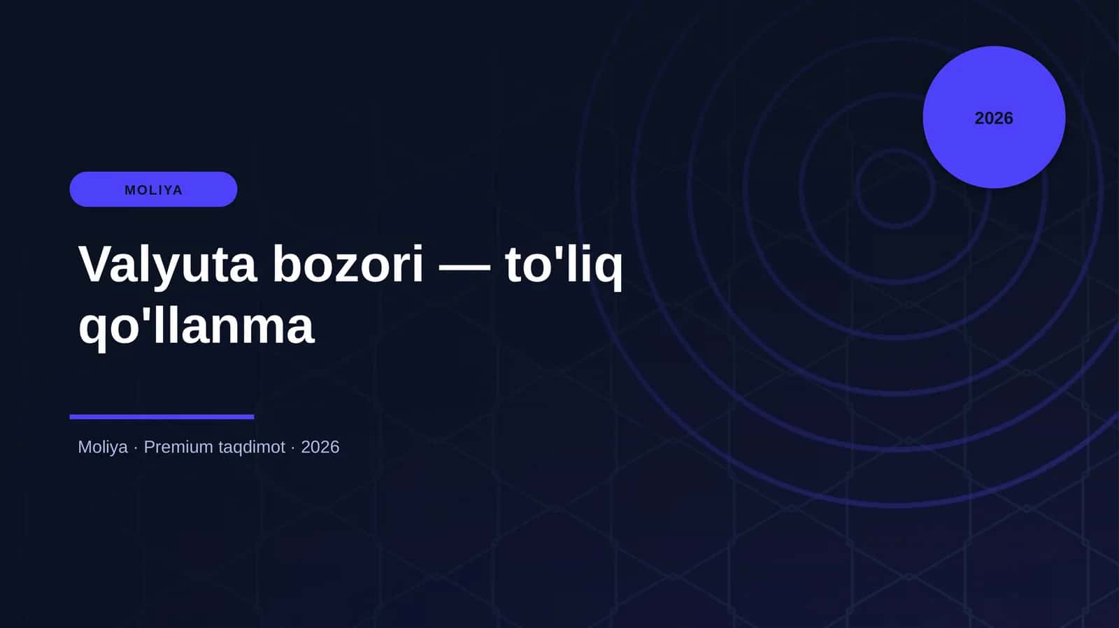 Valyuta bozori — to'liq qo'llanma