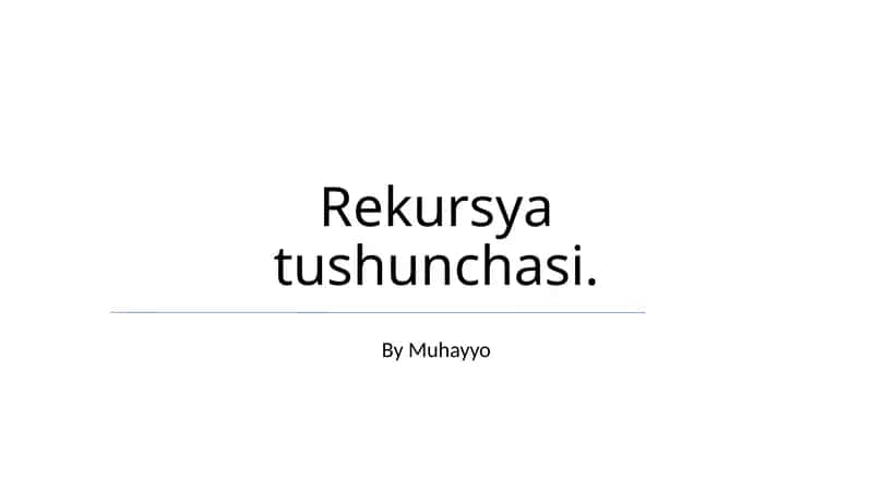 Rekursiya tushunchasi