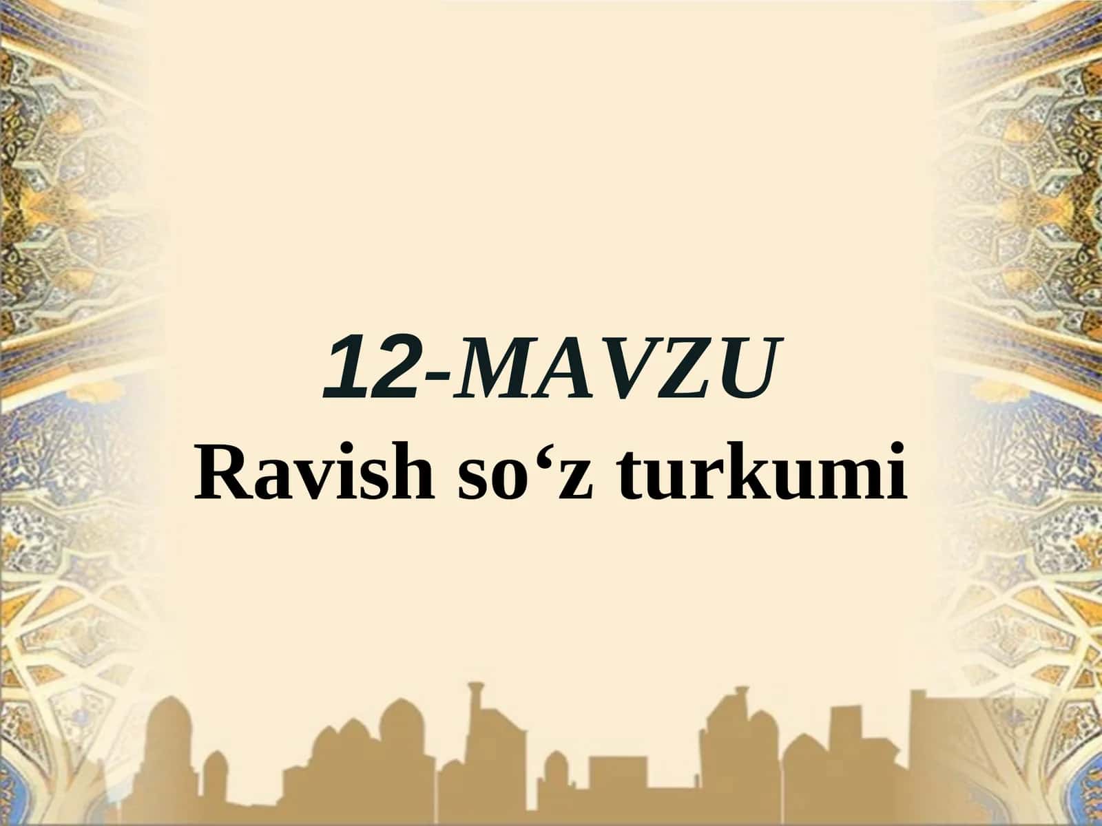 12-MAVZURavish so‘z turkumi