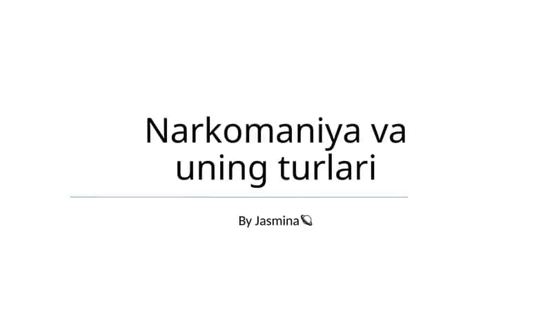 Narkomaniya va uning turlari