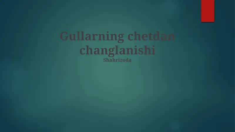 Gullarning chetdan changlanishi