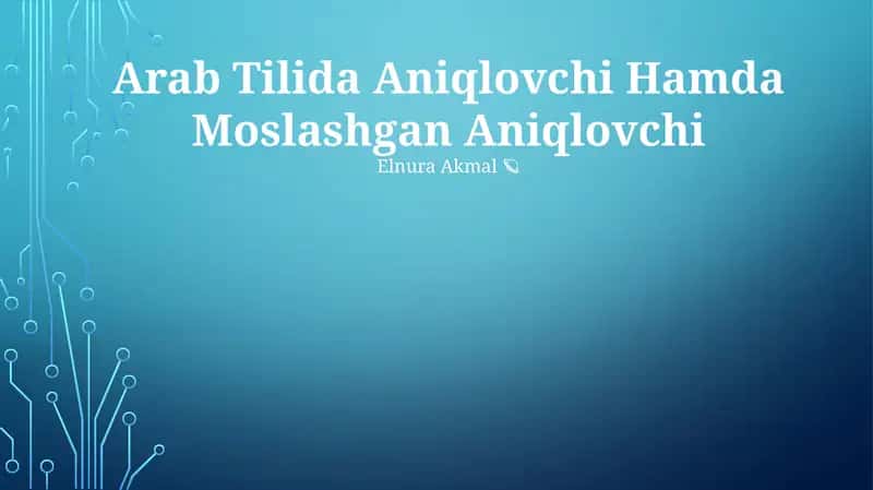 Arab Tilida Aniqlovchi Hamda Moslashgan Aniqlovchi