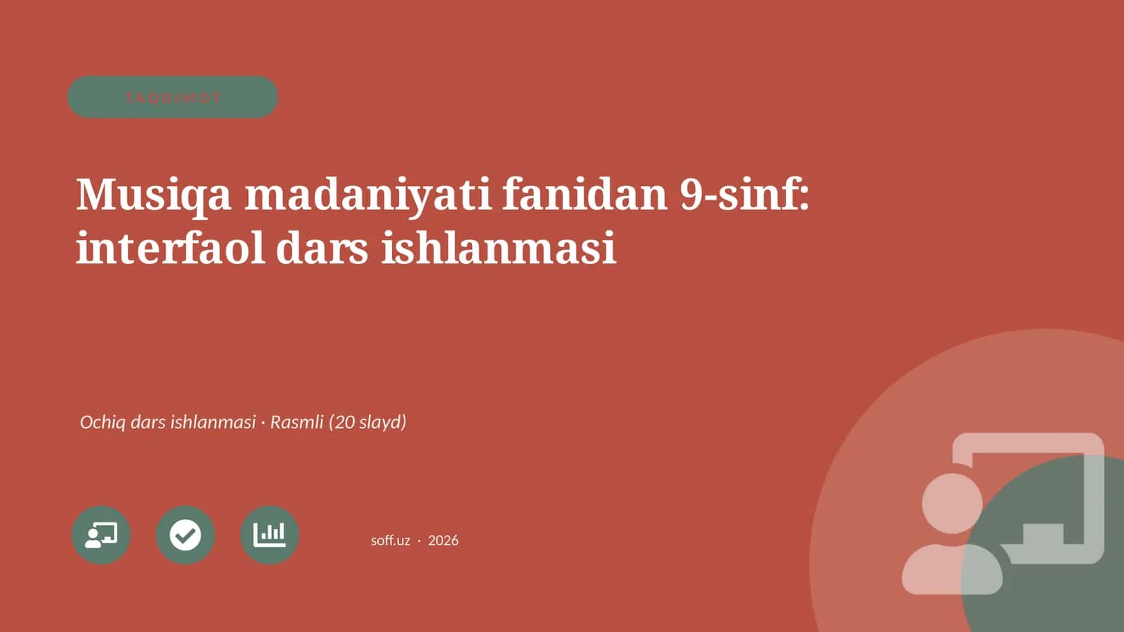 Musiqa madaniyati fanidan 9-sinf: interfaol dars ishlanmasi