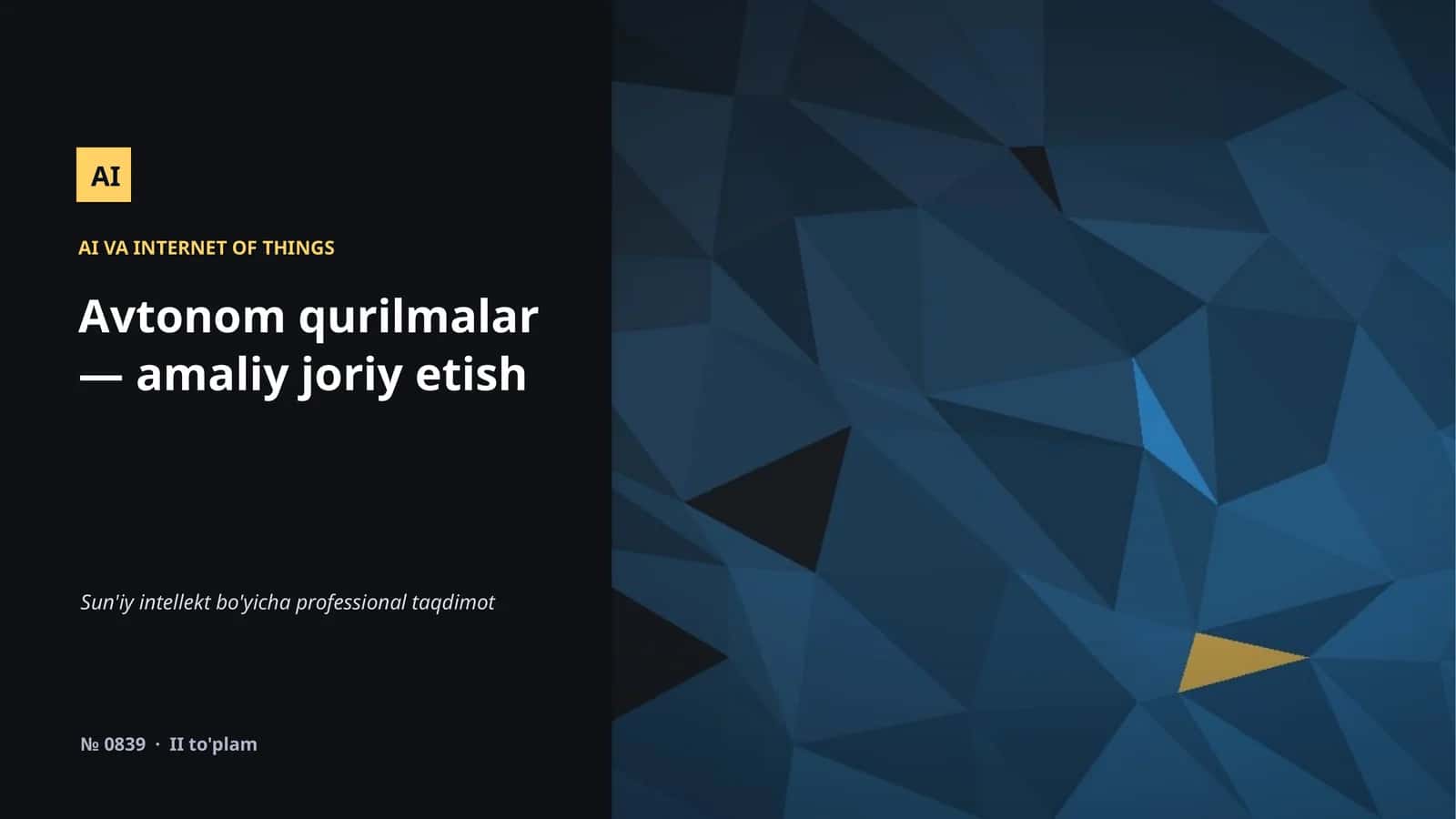 Avtonom qurilmalar — amaliy joriy etish