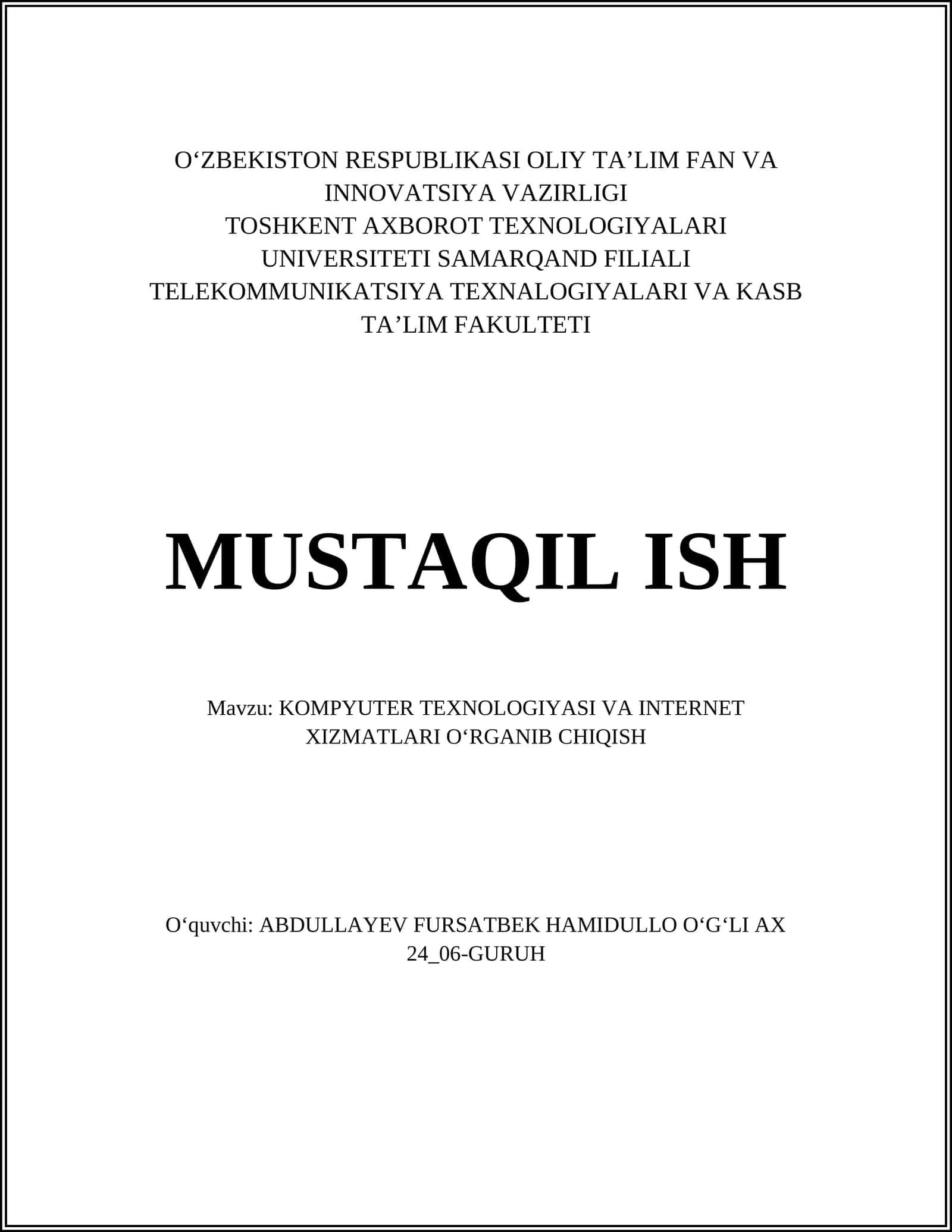 KOMPYUTER TEXNOLOGIYASI VA INTERNET XIZMATLARI OʻRGANIB CHIQISH