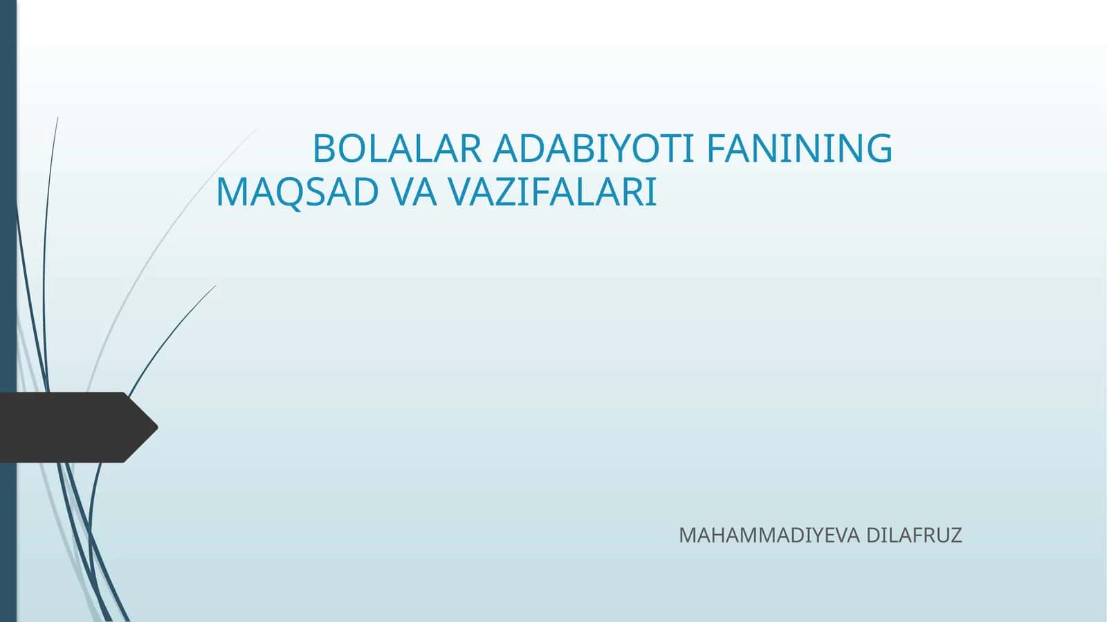 Bolalar adabiyoti fanining maqsad va vazifalari
